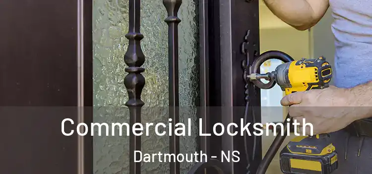  Commercial Locksmith Dartmouth - NS