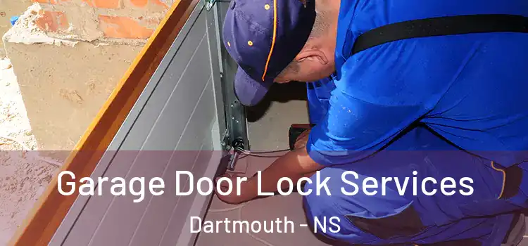  Garage Door Lock Services Dartmouth - NS
