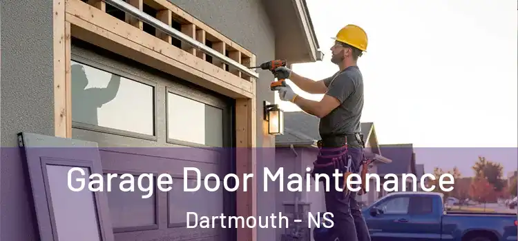 Garage Door Maintenance Dartmouth - NS