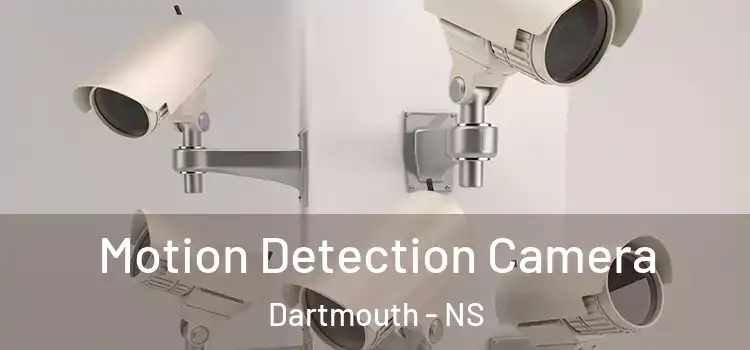  Motion Detection Camera Dartmouth - NS