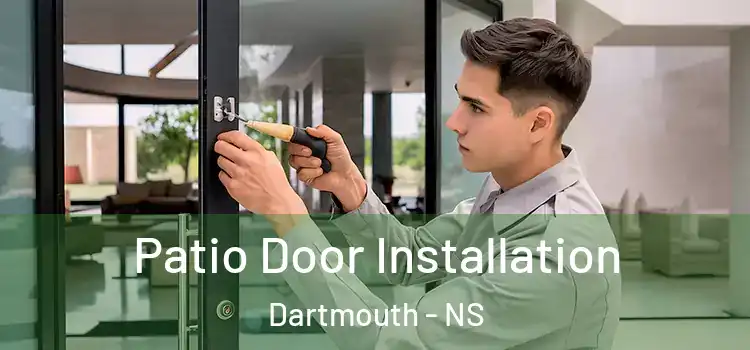  Patio Door Installation Dartmouth - NS