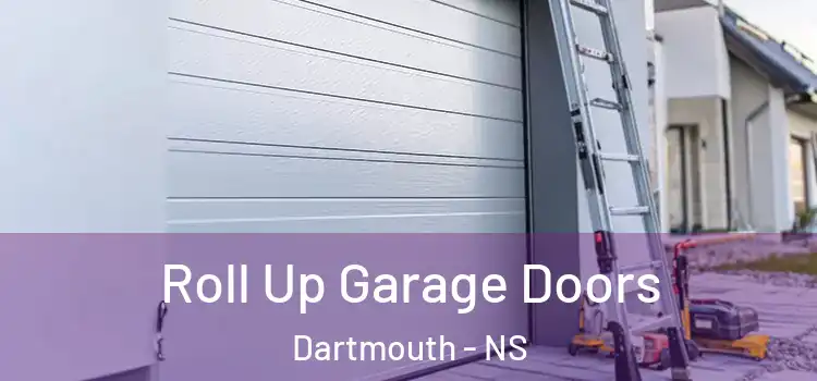  Roll Up Garage Doors Dartmouth - NS