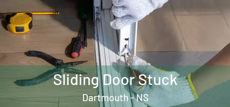  Sliding Door Stuck Dartmouth - NS